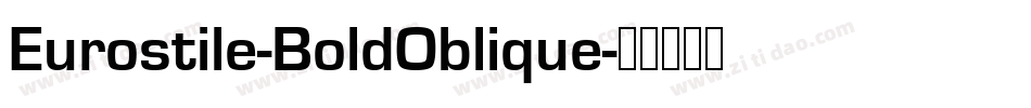 Eurostile-BoldOblique字体转换