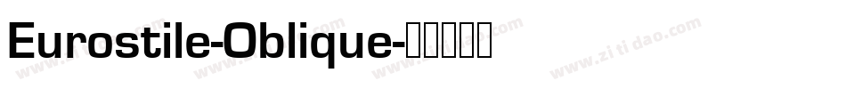 Eurostile-Oblique字体转换