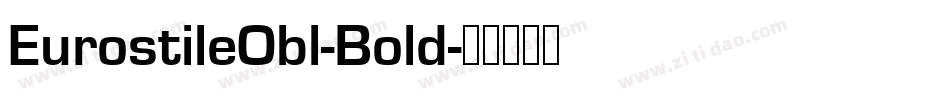 EurostileObl-Bold字体转换
