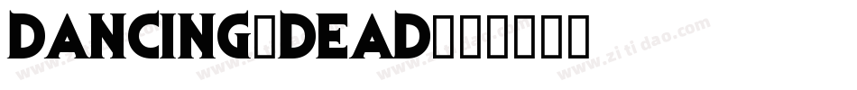 DANCING-DEAD字体转换