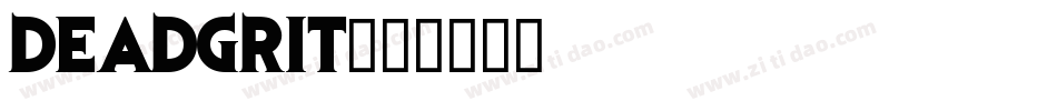 DEADGRIT字体转换