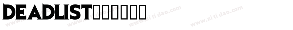 Deadlist字体转换