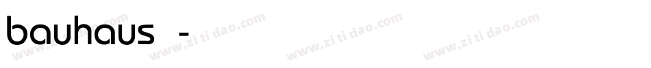 bauhaus字体字体转换