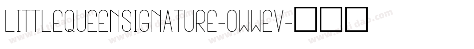 LittleQueenSignature-owwEV字体转换