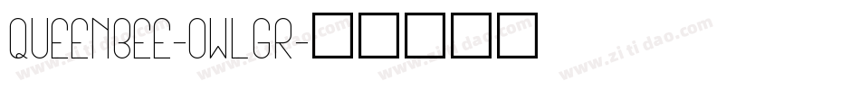 Queenbee-0Wlgr字体转换