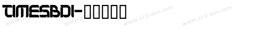 TIMESBDI字体转换