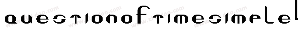 QUESTIONOFTIMESIMPLE字体转换