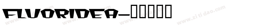 FLUORIDEA字体转换