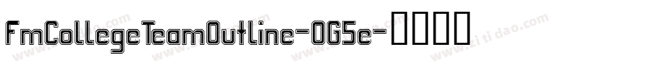FmCollegeTeamOutline-OG5e字体转换