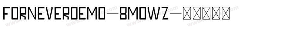 ForneverDemo-8MOwz字体转换