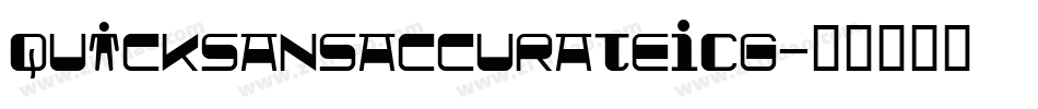 QuicksansAccurateICG字体转换