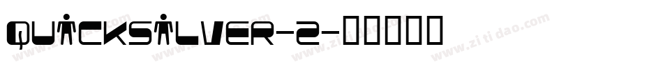 Quicksilver-2字体转换