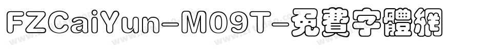FZCaiYun-M09T字体转换