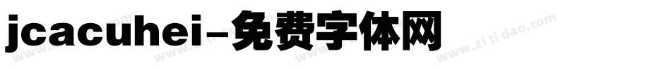 jcacuhei字体转换