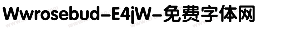 Wwrosebud-E4jW字体转换