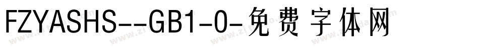 FZYASHS--GB1-0字体转换