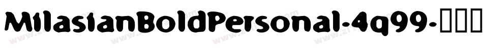 MilasianBoldPersonal-4q99字体转换