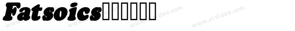 Fatsoics字体转换