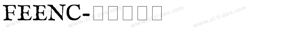 FEENC字体转换