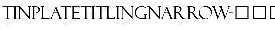 TinplateTitlingNarrow字体转换
