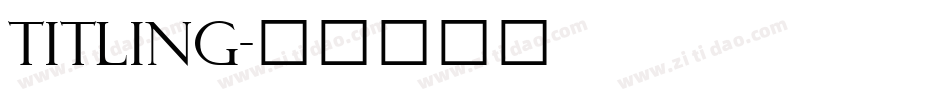 Titling字体转换