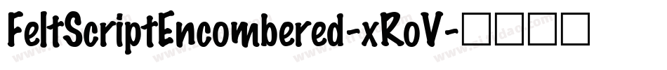FeltScriptEncombered-xRoV字体转换