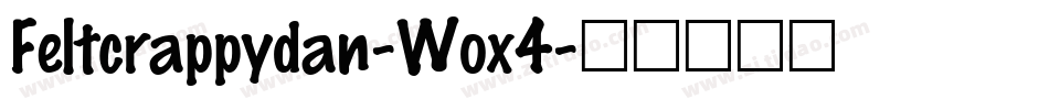 Feltcrappydan-Wox4字体转换