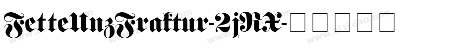 FetteUnzFraktur-2jRX字体转换