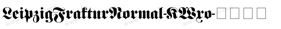 LeipzigFrakturNormal-KWxo字体转换