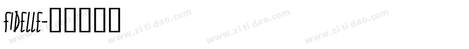 FIDELLE字体转换