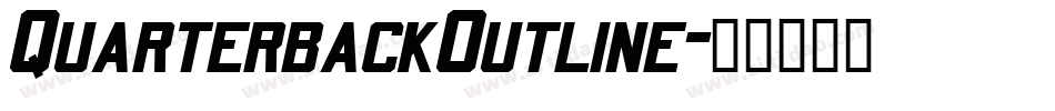 QuarterbackOutline字体转换 QuarterbackOutline字体转换