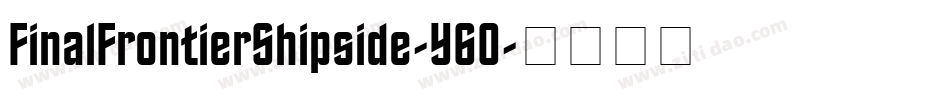 FinalFrontierShipside-Y6O字体转换