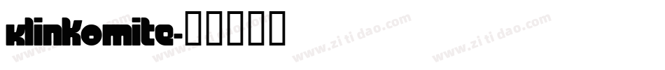 KlinkOMite字体转换