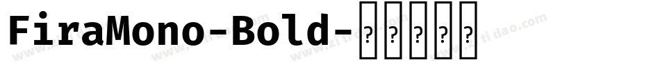 FiraMono-Bold字体转换