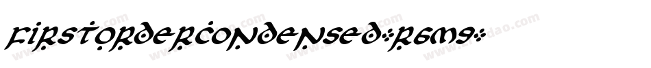 FirstOrderCondensed-r6m9字体转换