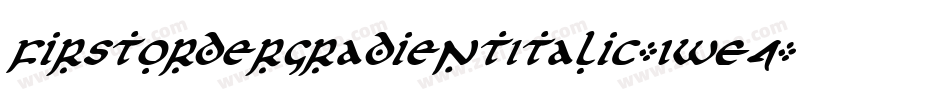 FirstOrderGradientItalic-1WE4字体转换