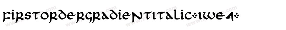FirstOrderGradientItalic-1WE4字体转换