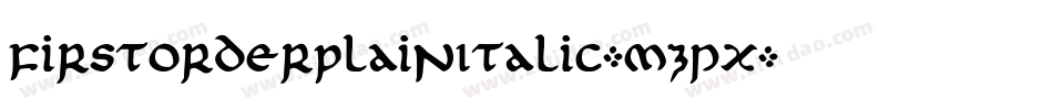 FirstOrderPlainItalic-mzpx字体转换