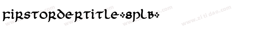 FirstOrderTitle-8pLB字体转换
