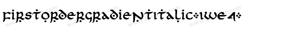 FirstOrderGradientItalic-1WE4字体转换