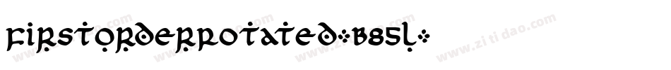 FirstOrderRotated-B85l字体转换