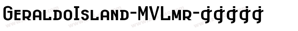 GeraldoIsland-MVLmr字体转换