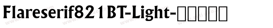 Flareserif821BT-Light字体转换