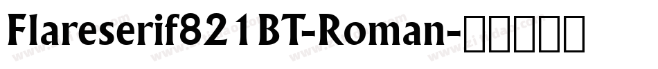 Flareserif821BT-Roman字体转换