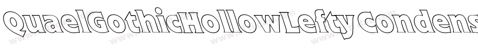 QuaelGothicHollowLeftyCondensed字体转换
