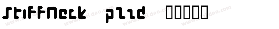 StiffNeck-pZzd字体转换 StiffNeck-pZzd字体转换