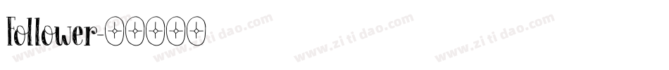 Follower字体转换