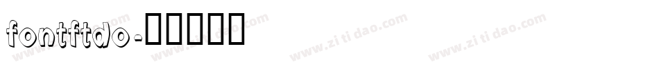 fontftdo字体转换