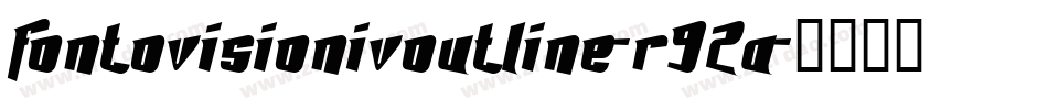 FontovisionIvOutline-R92A字体转换