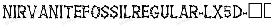 NirvaniteFossilRegular-Lx5D字体转换